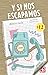 Y si nos escapamos by Mónica Lavín