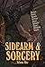 Sidearm & Sorcery Volume One by Bryce Beattie