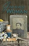 Book cover for Granny Woman: An Appalachian Journey Novel