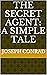 The Secret Agent: A Simple Tale