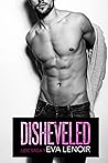 Disheveled (#UCC Saga, #1)