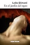 En el jardín del ogro by Leïla Slimani