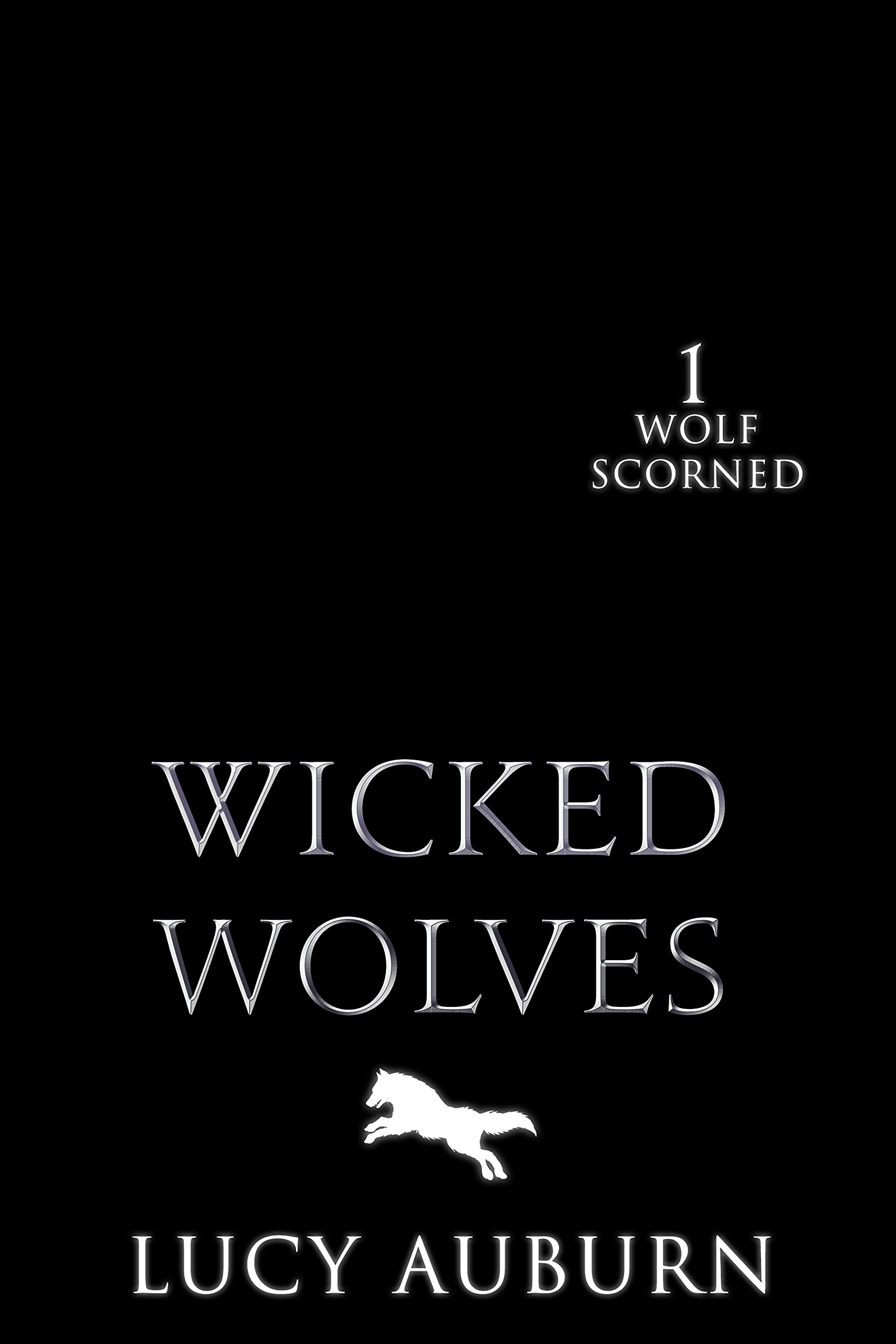 Wicked Wolves (Wolf Scorned Book 1)