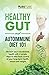 Healthy Gut and Autoimmune Diet 101 by Pureture HHP