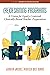 (Re)Designing Programs: A Vision for Equity-Centered, Clinically Based Teacher Preparation (Advances in Teacher Education)
