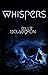 Whispers