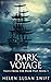 Dark Voyage (Tales from the Dark Past)