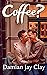 Coffee?: A lyrical gay love...