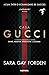 Casa Gucci