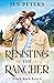 Resisting the Rancher (Black Rock Ranch #2)