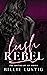 Lush Rebel (The Sisters of ...