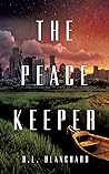 The Peacekeeper by B.L. Blanchard