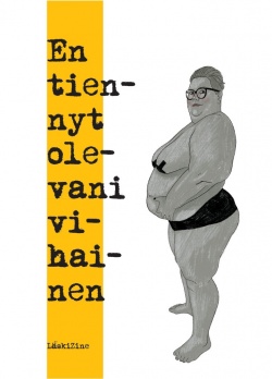 En tiennyt olevani vihainen : läskizine (Paperback)