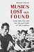 Musics Lost and Found by Michael Church