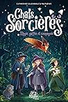 Magies, gaffes et compagnie (Chats & sorcières, #1)