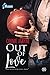 Out of love by Cinnie Maybe