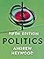 Politics by Andrew Heywood