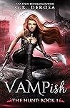 Vampish: The Hunt (Vampish, #1)