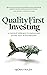 Quality First Investing : A checklist approach to finding and sitting tight in multibaggers