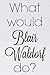 What Would Blair Waldorf Do...