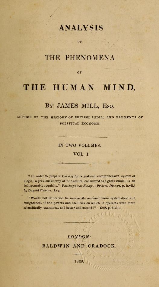 Analysis of the Phenomenon of the Human Mind with Notes Illustrative & Critical (Collected Works)
