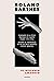 El discurso amoroso: Seminario en la École pratique d'hautes études 1974-1976. Seguido de Fragmentos de un discurso amoroso (Textos inéditos) (Nueva Biblioteca Roland Barthes)