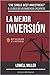 La Mejor Inversión: Crea riqueza con dividendos crecientes