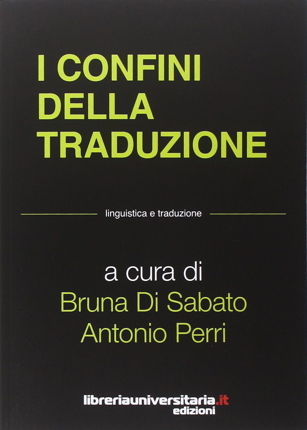 I confini della traduzione (Paperback)