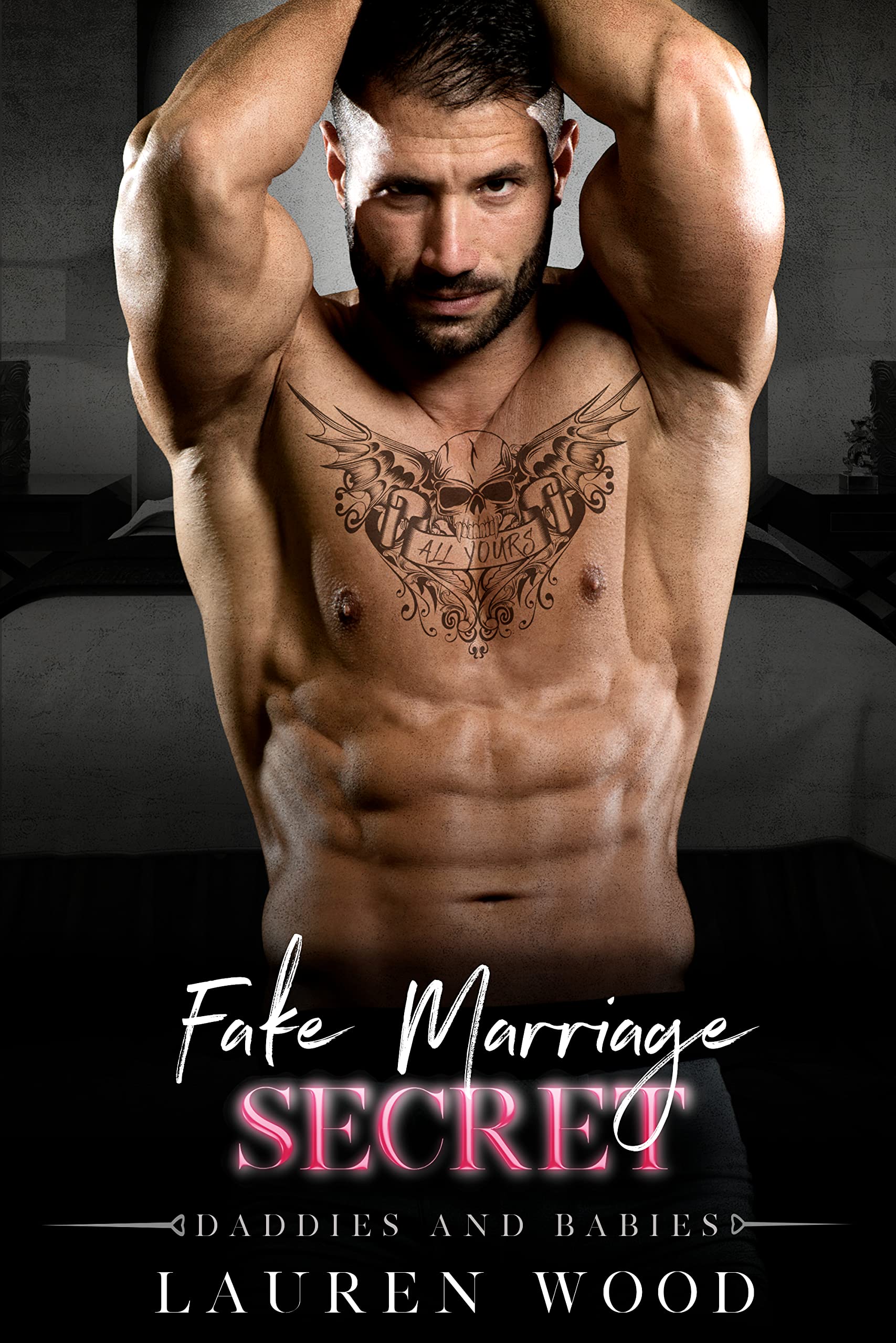 Fake Marriage Secret (Daddies and Babies, #6)