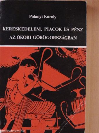 Kereskedelem, piacok és pénz az ókori Görögországban