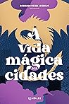 Book cover for A vida mágica das cidades (Portuguese Edition)