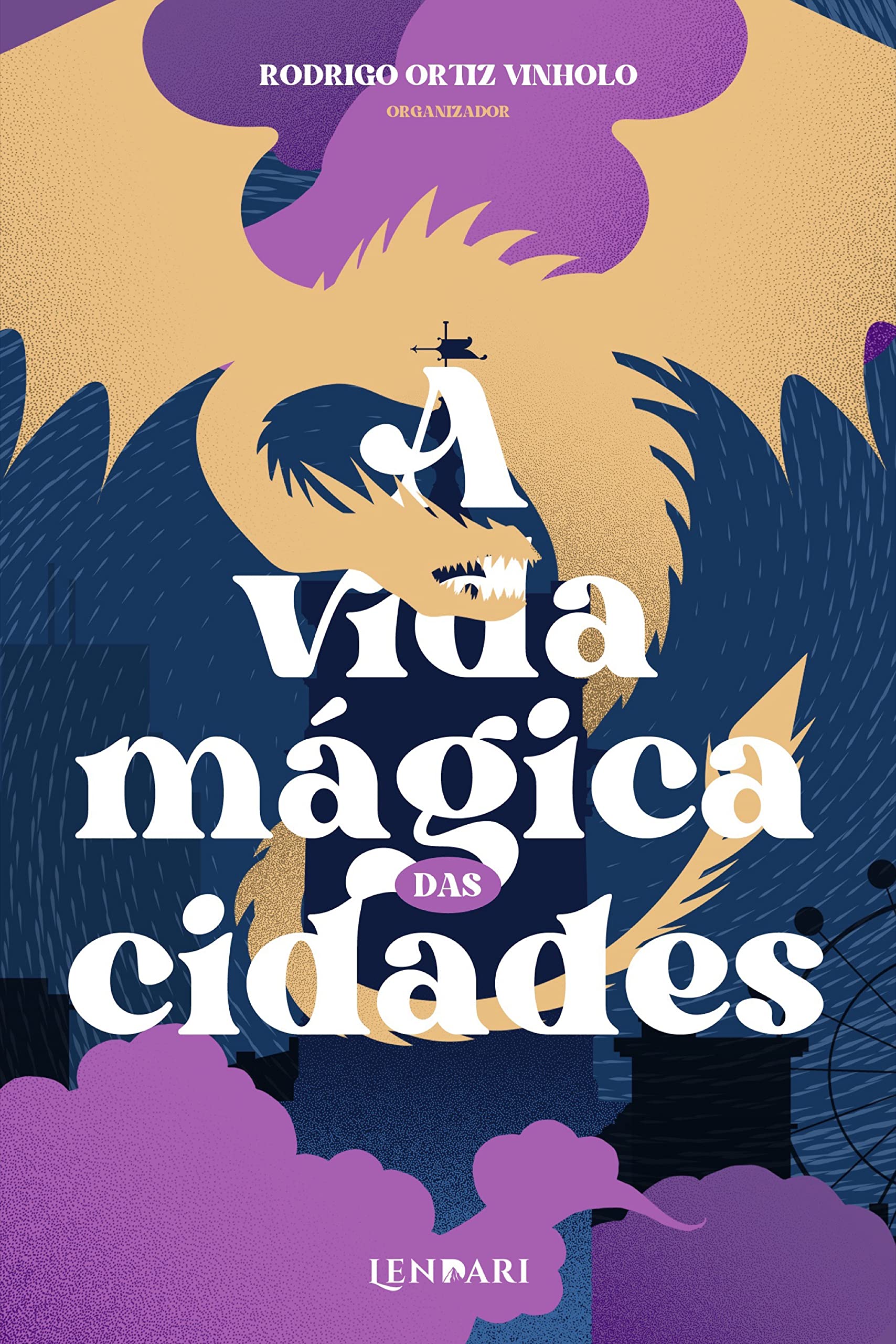 A vida mágica das cidades (Portuguese Edition)