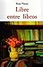 Libre entre libros