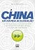 A China em Rápida Aceleração: As tecnologias, os setores verdes e as inovações que impulsionam o futuro do continente (Portuguese Edition)