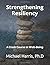 Strengthening Resiliency: A...