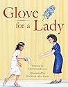 Glove for a Lady by Gerónima Garza
