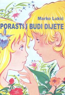 Porasti i budi dijete