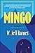 Mingo by W. Jeff Barnes