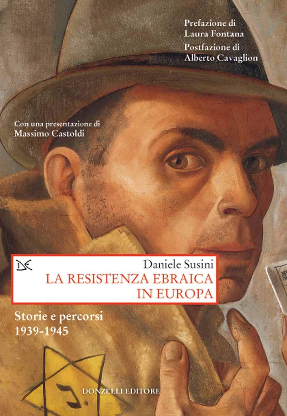 La resistenza ebraica in Europa. Storie e percorsi 1939-1945 (Paperback)