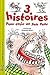 3 histoires pour avoir un p...
