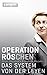 Operation Röschen: Das System von der Leyen