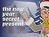 The new year secr...