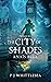 The City of Shades (Anaïs Blue #0.5)