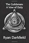 The Guildsman: A Vow of Duty