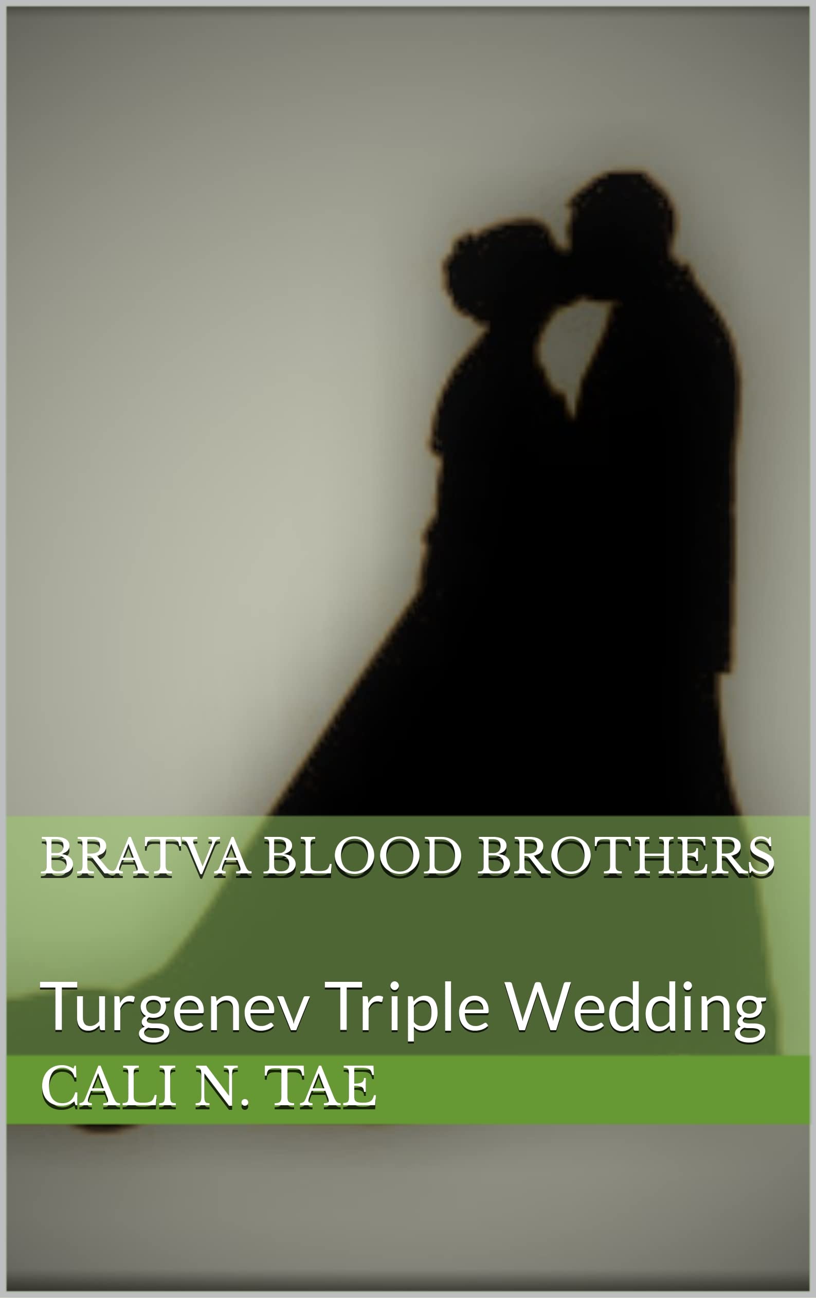 Bratva Blood Brothers: Turgenev Triple Wedding (Turgenev Family #8)