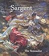John Singer Sargent: The Sensualist