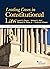 Leading Cases in Constituti...