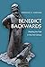Benedict Backwards: Reading...