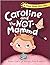 Caroline and the Not-Mamma