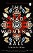 The Mad Women's Ball